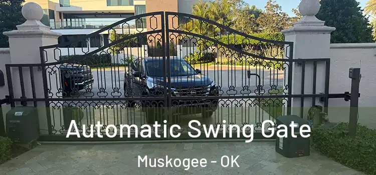 Automatic Swing Gate Muskogee - OK