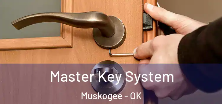 Master Key System Muskogee - OK