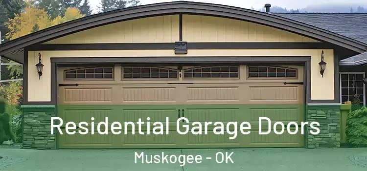  Residential Garage Doors Muskogee - OK