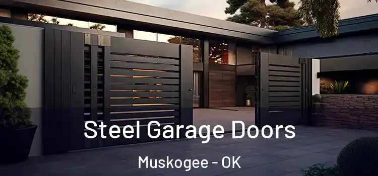  Steel Garage Doors Muskogee - OK